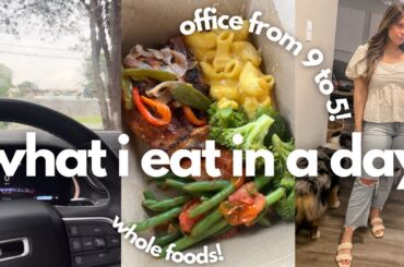 WHAT I EAT IN A DAY WORKING 9-5 IN AN OFFICE! Eating on the go & 15 minute dinner!