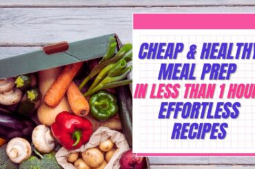 Cheap & Healthy Meals for the Week. Done in 40 minutes #mealprep #mealprepping #healthymeals