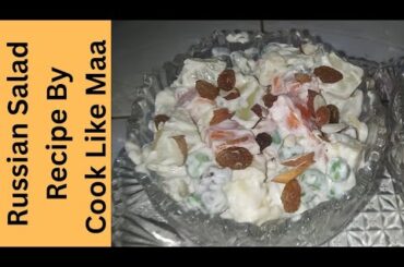 Russian Salad Recipe By Cook Like Maa | Easy Healthy Tasty Salad | Best For All Parties & All Season