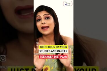 Teeager Diet Plan |Diet Plan For fast weight loss#dietplan #drshikhasingh#diet #howtoloseweightfast