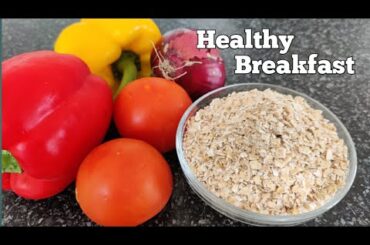 Healthy breakfast recipe/ Oats recipes / 10 minutes breakfast recipe / breakfast recipes