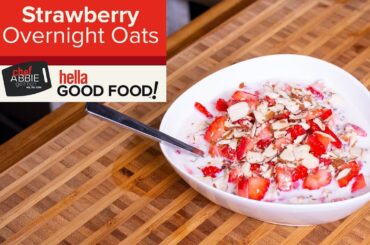 Extremely SATISFYING Strawberry Overnight Oats | Healthy Breakfast Ideas