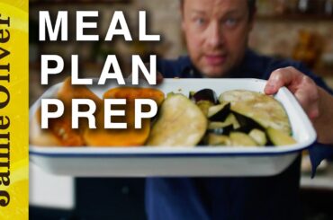 Jamie's Mega Meal Prep | Jamie Oliver