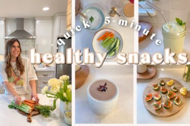 5 Minute Quick & Easy Healthy Snack Ideas! Nourishing & Realistic