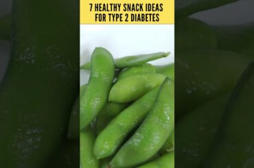 7 Healthy Snack Ideas for Type 2 Diabetes #shorts