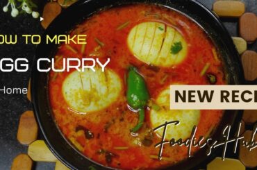 Easy Recipe for Dinner | Egg Curry | New Recipe | Dinner Recipe | Foodies Hub