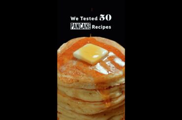 We Tested 50 Pancake Recipes Here's The Best One