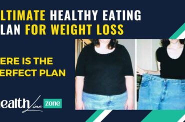 Healthy Eating Plan for Weight Loss - Easy & Delicious Recipes