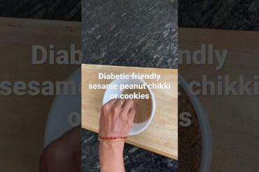 Sesame peanut chikki| #youtubeshorts #shorts #healthy #weightloss #diabeticfriendly #cookies