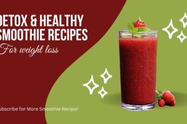 5 Weight Loss, Detox & Healthy Smoothie Recipes | Breakfast smoothies