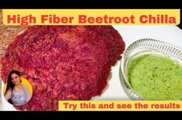 High Fibre Beetroot chilla | healthy recipes | Easy breakfast recipe | Oats Beetroot Chilla