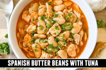 Spanish Butter Beans with Tuna | HEALTHY & Delicious ONE-PAN Recipe