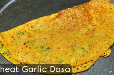 Instant Wheat Garlic Dosa Recipe | Crispy & Healthy Wheat Garlic Dosa Recipe | Shakuntala's Kitchen