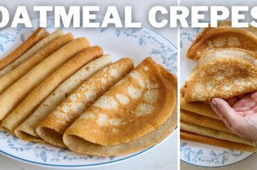 Oatmeal Crepes Recipe