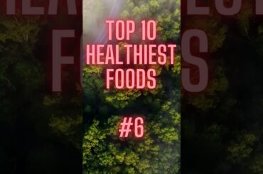 Top 10 healthiest foods. What to eat to stay healthy. #daily #shorts #weightloss #facts #education