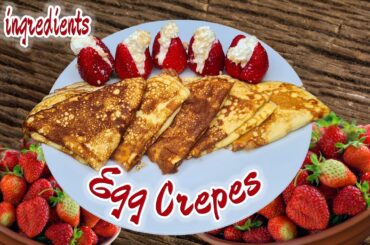 Egg Crepes - 2 Ingredients Only | Easy Recipe | Healthy Recipe | Egg Fast
