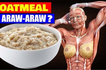 Oatmeal: Ano Ang Mangyayari Kapag KUMAIN KA NG OATS ARAW ARAW?