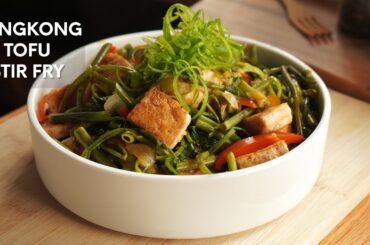 Kangkong and Tofu Stir Fry Recipe | Water Spinach and Tofu Stir Fry