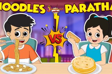 Noodles VS Paratha | Favorite Food | Junk VS Healthy Food | Jabardast Hindi Kahaniya | Moral Story
