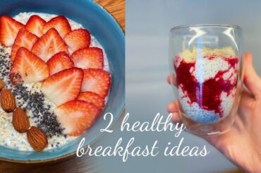 Healthy breakfast ideas. Only 5 minutes. Chia pudding and lazy oatmeal