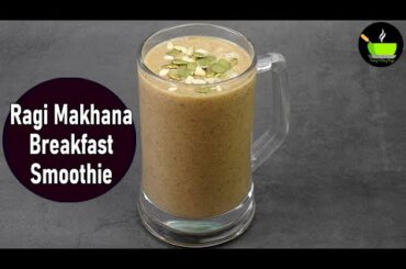 Ragi Breakfast Smoothie Recipe | No milk - no sugar | Healthy Breakfast Smoothie Recipe | Smoothie