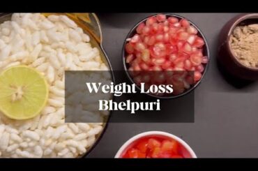 Weightloss Bhelpuri!! Healthy recipes!! summer recipes!!