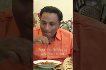 Poor man’s food or wise man’s diet