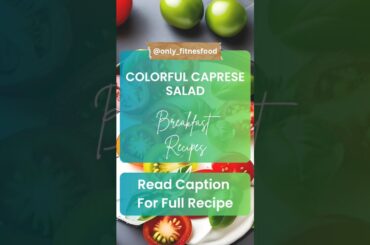 The Ultimate Colorful Caprese Salad:A Must-Try Recipe#health #salad #healthy #weightloss #greensalad