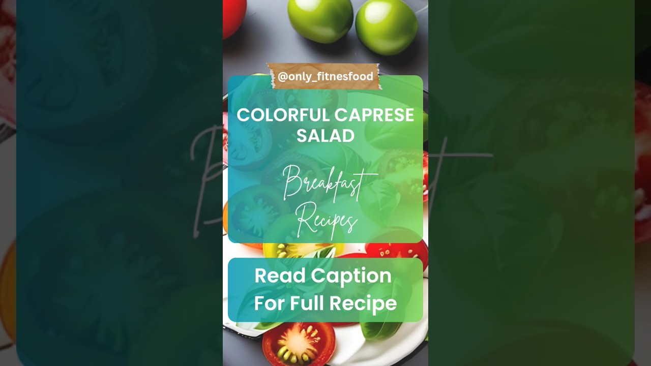 The Ultimate Colorful Caprese Salad:A Must-Try Recipe#health #salad #healthy #weightloss #greensalad The Ultimate Colorful Caprese Salad:A Must-Try Recipe#health #salad #healthy #weightloss #greensalad