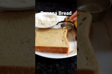 #Shorts Banana Bread pakode recipe|Easy and healthy| Kela bread pakode recipe #YouTube #shirts Lata