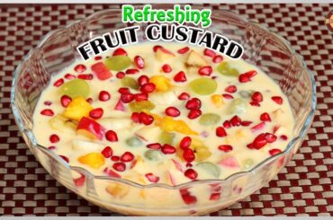 Refreshing Fruit Custard Recipe For Summer | Healthy Dessert Recipe | Do Try @ Home | Summer Special
