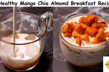 2 Healthy Mango Almond Milk Recipe For Breakfast | Mango Chia Pudding For Weightloss| Summer Drinks