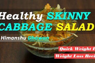Healthy Skinny Cabbage Salad | Weight Loss Recipes | Quick Weight Loss