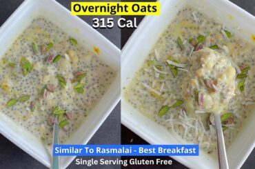 Weight loss Oats Recipe | Rasmalai Flavour Oats/Pudding | Overnight Oats Recipe For Weight loss