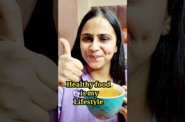 My Healthy Food is my Lifestyle|#shorts #healthyfood #healthylifestyle #weightlossjourney