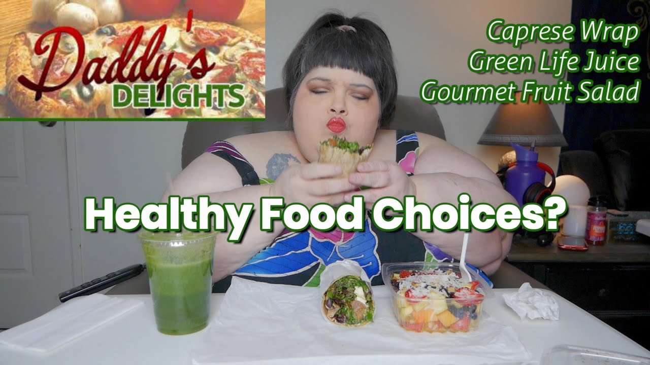Healthy Food Choices? From Daddy’s Delights Mukbang Healthy Food Choices? From Daddy's Delights Mukbang