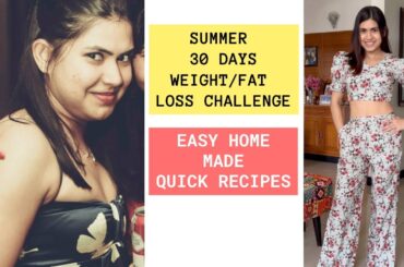 Summer weight loss challenge + REAL DIET PLAN Easy quick recipes to lose 5 - 10 kgs (Hindi) JUNE