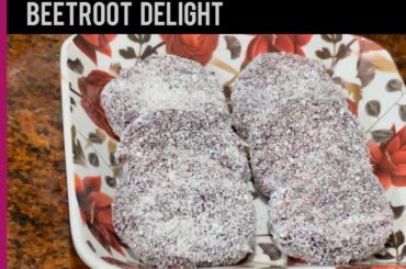 Beetroot Delight | Beetroot recipes | Healthy snacks recipe | No gelatin | Easy dessert recipes