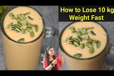 Weight Loss Recipe for Breakfast~Lose 10 kg Fast|How to Lose Weight Fast|Weight Loss Smoothie Recipe