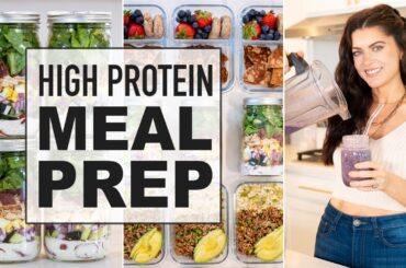 SUMMER READY MEAL PREP | healthy, high protein meals for the week!