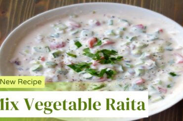 Delicious Mix Vegetable Raita Recipe | Refreshing and Healthy | Easy Cooking Tutorial