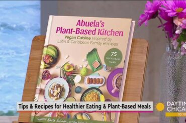 Tips & Recipes for Healthier Eating & Plant-Based Meals