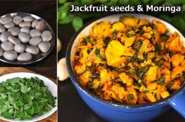 Unique taste of Jackfruit seeds and Moringa recipe | Healthy Side Dish Recipe