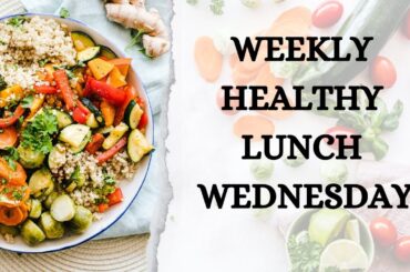 Weekly Healthy lunch 3
