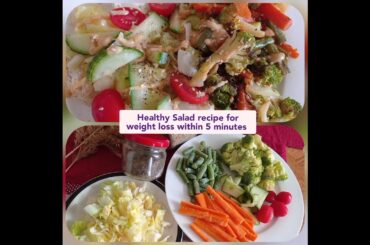 Healthy salad recipe for weight loss within 5minutes#viral  #weightloss#shorts #shortvideo#salad