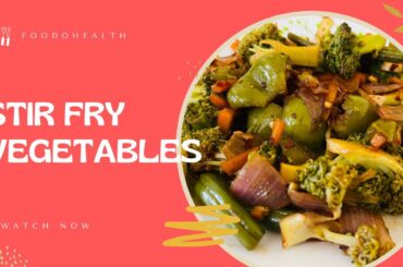 Stir Fry Vegetables | Weight loss Vegetables recipe | No oil healthy vegetables recipe