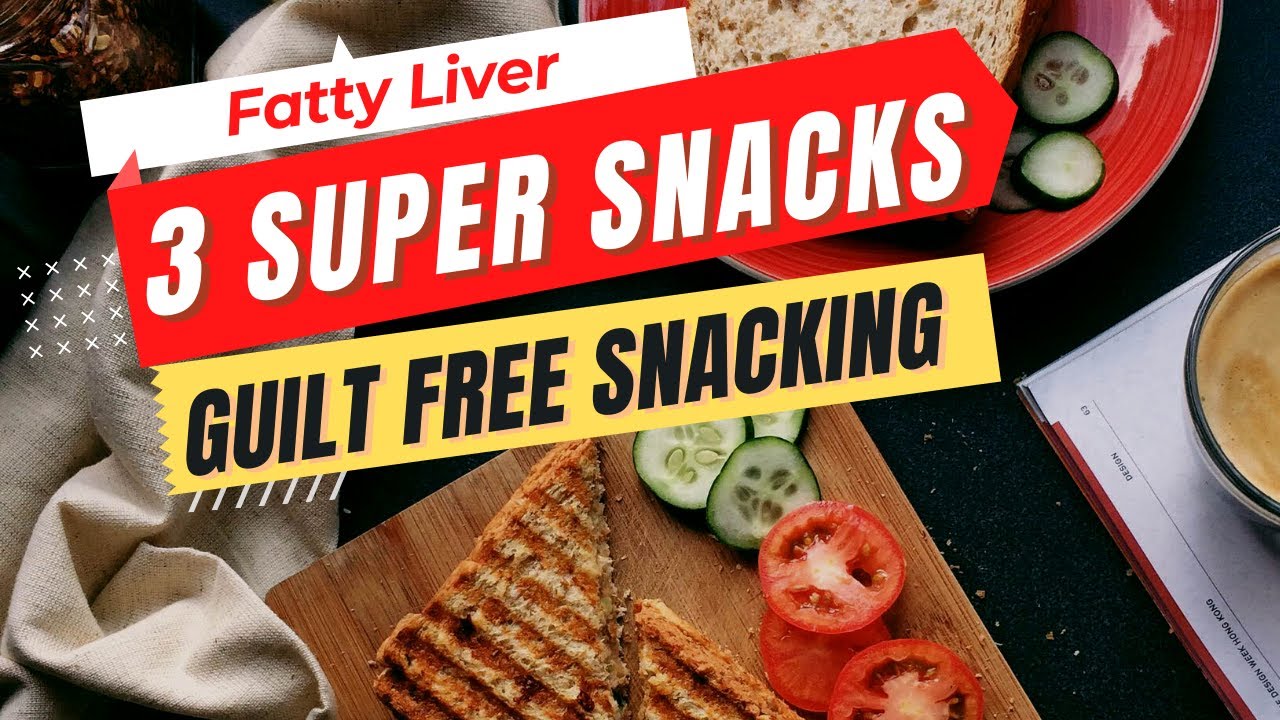 3 Super Snacks For Fatty Liver – Great Snacking Ideas That You Didn’t Know about! | Fatty Liver Diet 3 Super Snacks For Fatty Liver - Great Snacking Ideas That You Didn't Know about! | Fatty Liver Diet