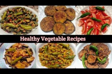 Vegetables Recipes|6 Healthy Low Calorie Recipes For Weight Loss