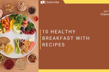 10 Healthy Breakfast Recipes to Start Your Day Off Right!