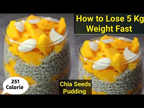 How to Lose 5 kg Weight Fast| Weight Loss Recipe for Breakfast| Chia Seeds Pudding Recipe|WeightLoss How to Lose 5 kg Weight Fast| Weight Loss Recipe for Breakfast| Chia Seeds Pudding Recipe|WeightLoss